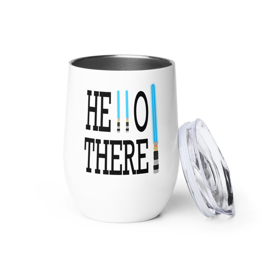 Hello There 4 Me Wine tumbler