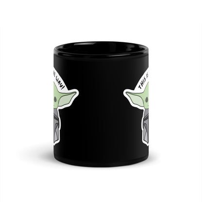 This Is The Way 4 Me Black Glossy Mug