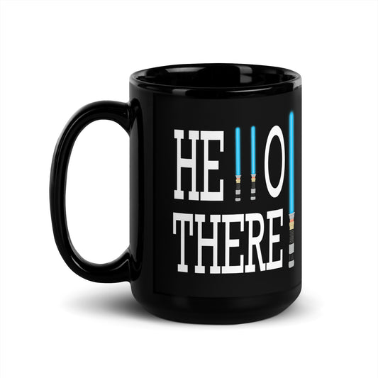 Hello There 4 Me Black Glossy Mug